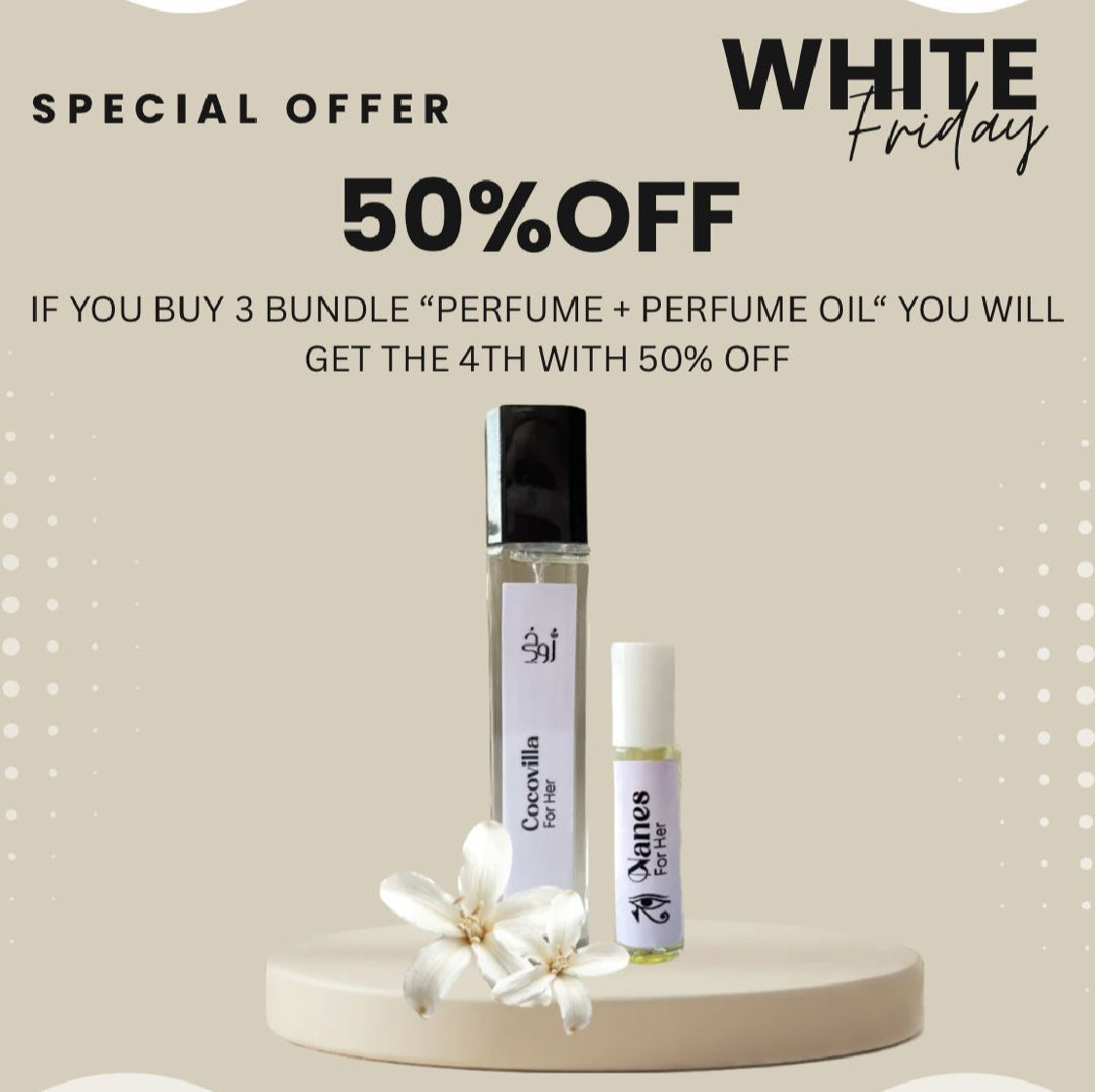 BUNDLE OFFERS buy 3 bundle ''perfume + perfume oil'' get the 4th with 50% off